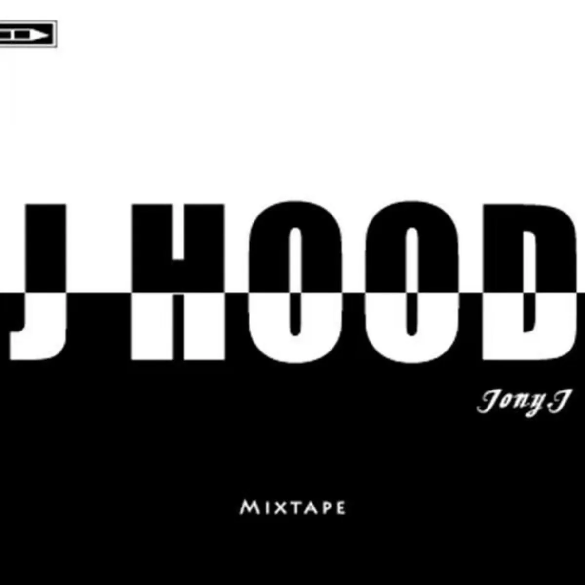 Jony J J HOOD Mixtape cover from 2013